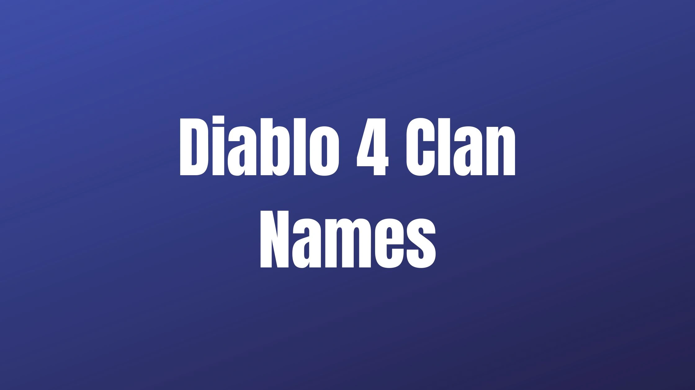 Diablo 4 Clan Names