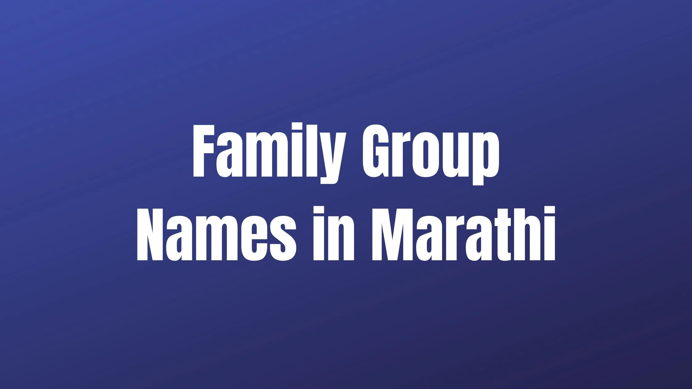 Family Group Names in Marathi