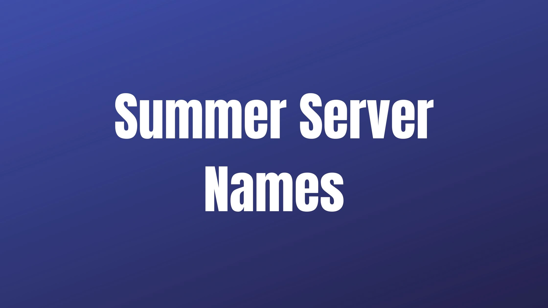 Summer Server Names