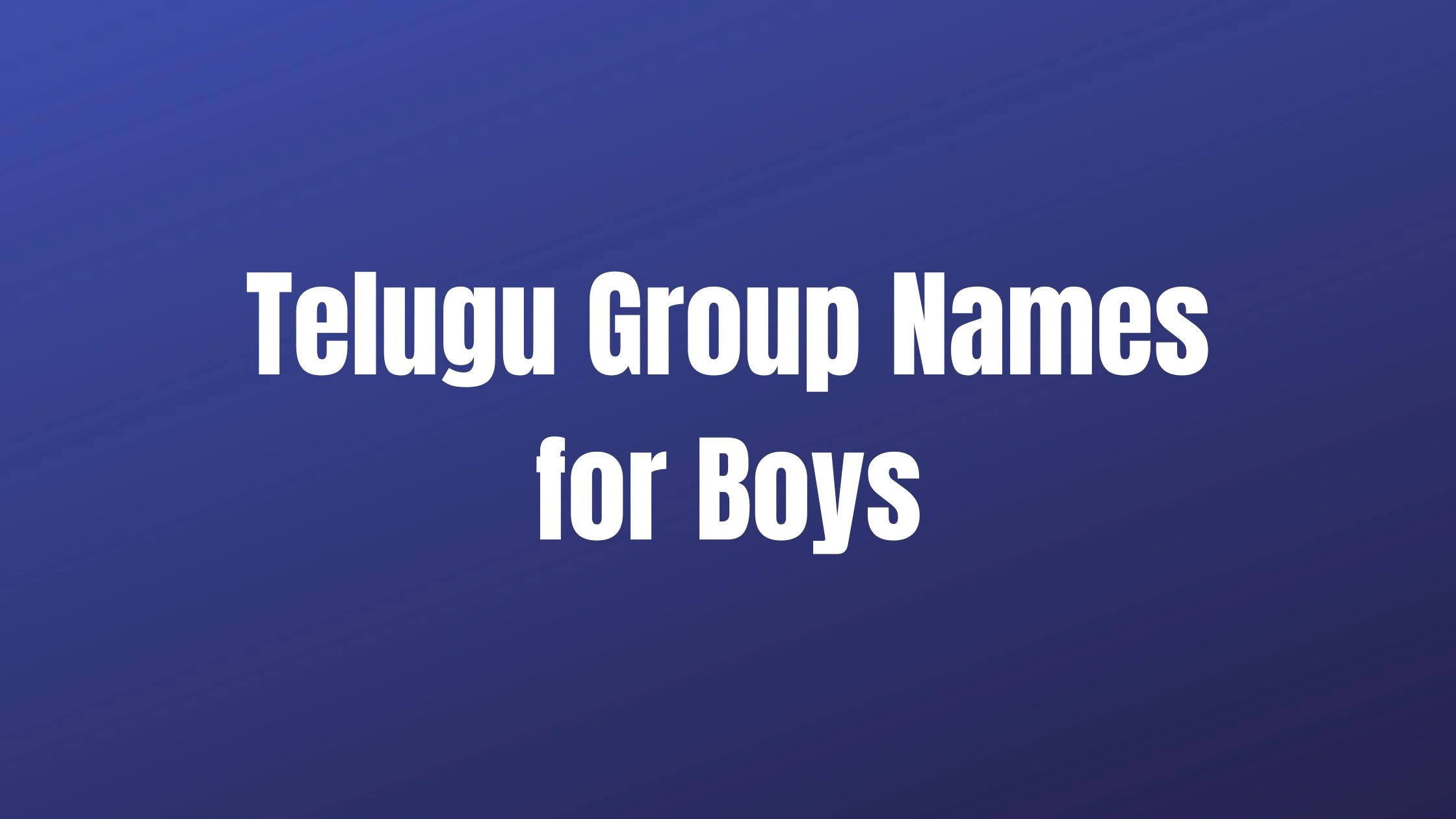 Telugu Group Names for Boys