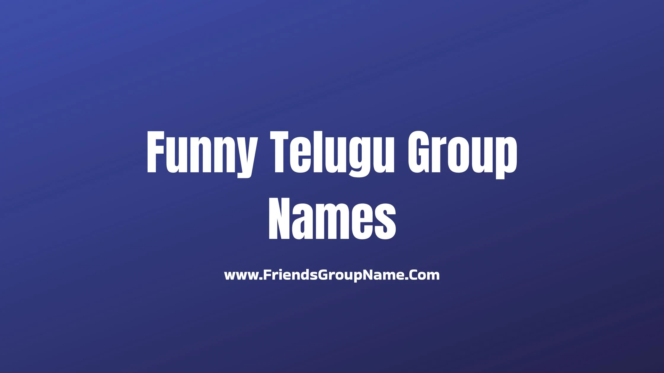 Funny Telugu Group Names 6 Funny Telugu Group Names