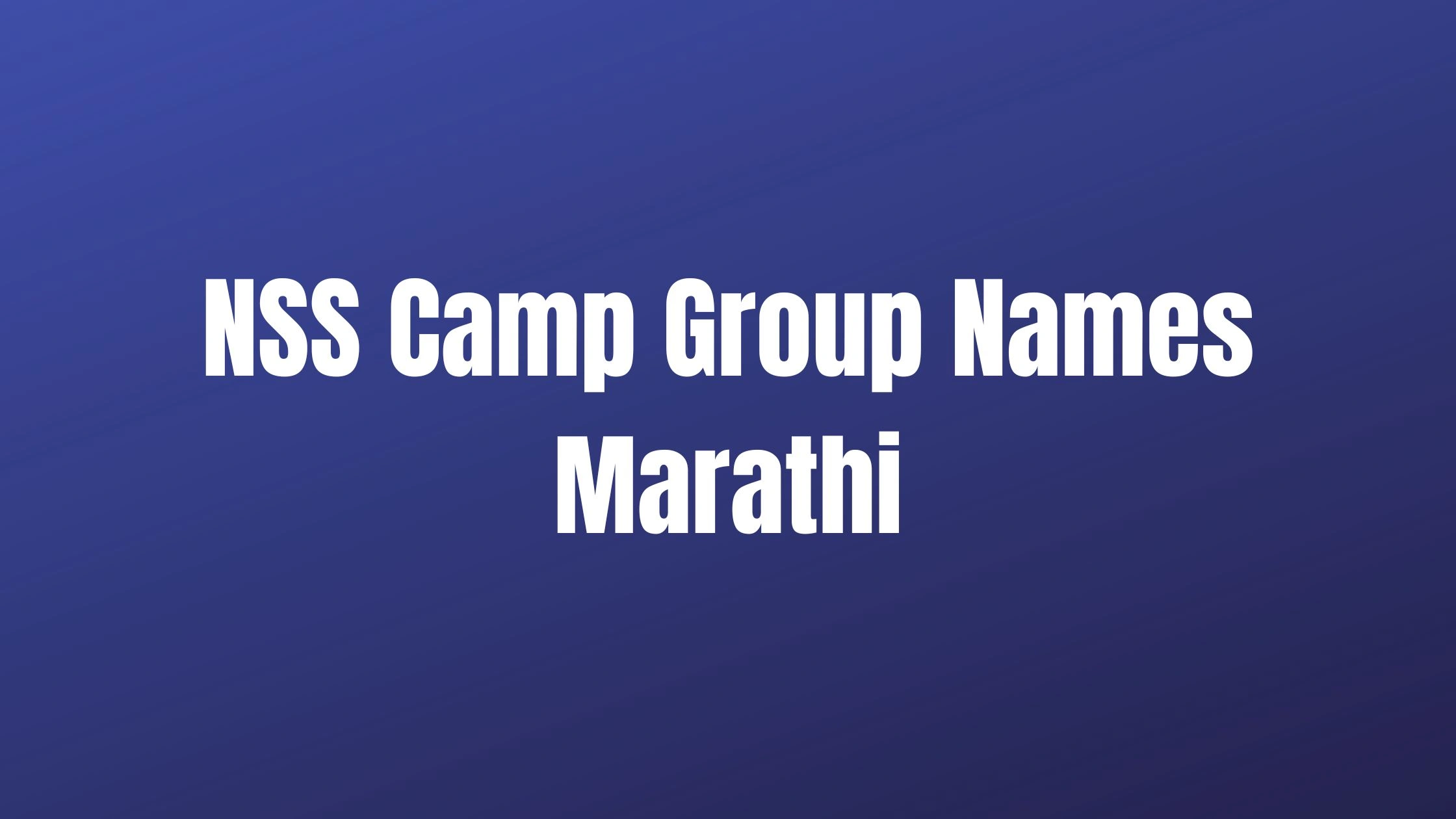 NSS Camp Group Names Marathi 1 NSS Camp Group Names Marathi