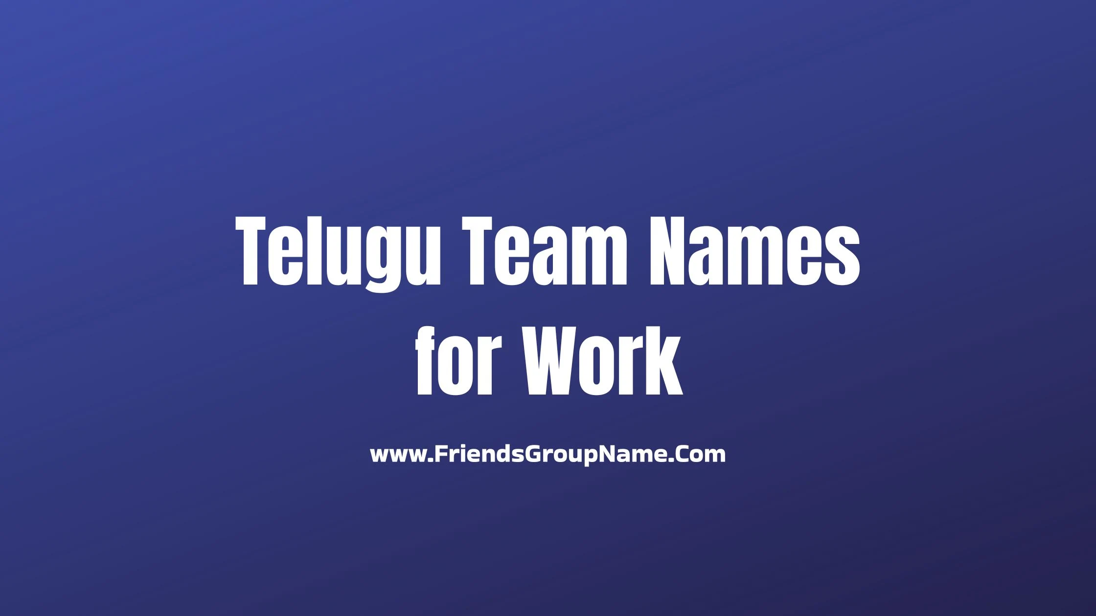 Telugu Team Names for Work
